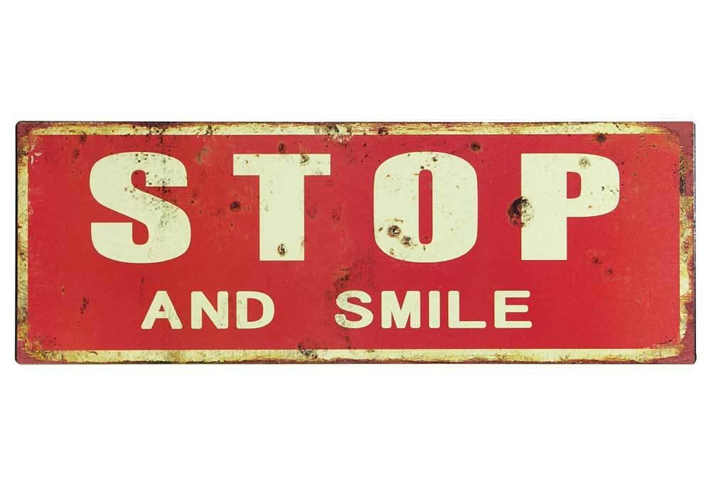 Blechschild STOP AND SMILE Vintage Dekoschild Antk-Stil Nostalgie 36x13cm